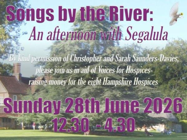 Voices for Hospice Choir - Songs by the River. An afternoon with Segalula – raising funds for Oakhaven